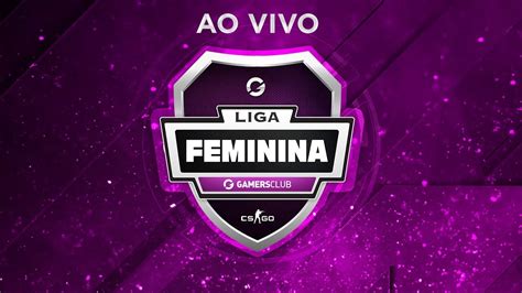 Cs Go Intz Vs Akv Vivo Keyd Vs Bandivas Liga Feminina Gc Pt Br