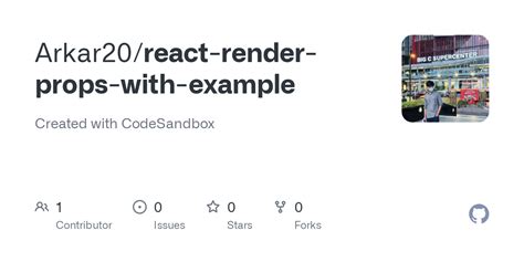 Github Arkar React Render Props With Example Created With Codesandbox