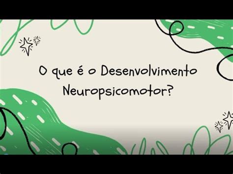 O que é o Desenvolvimento Neuropsicomotor 6 a 9 meses YouTube