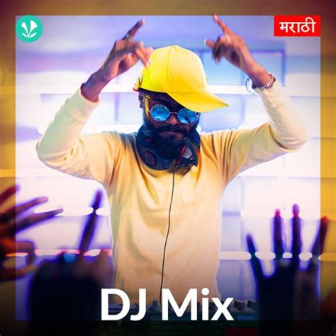 DJ Mix - Marathi - Latest Marathi Songs Online - JioSaavn