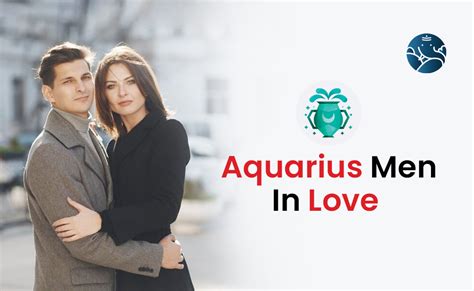 Aquarius Men In Love - How They Show Love