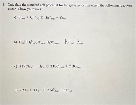 Solved Calculate The Standard Cell Potential For The Galvanic Cell