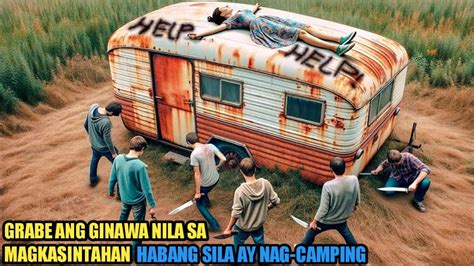 Inatake Sila Ng Mga Binata Habang Sila Ay Nag Camping Sa Gitna Ng