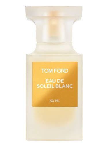 Eau De Soleil Blanc Tom Ford Perfume A Fragrance For Women And Men 2018