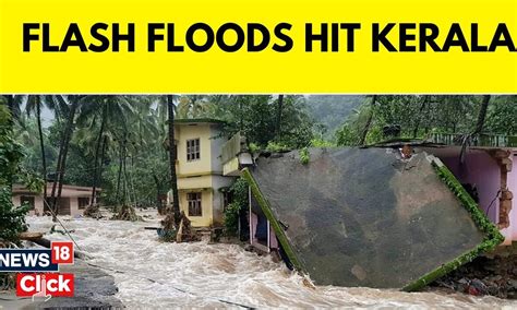 Kerala Flood News | Flash Floods Witnessed In Thiruvananthapuram Kerala ...