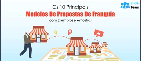 Os Principais Modelos De Propostas De Franquia Exemplos E Amostras