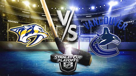 Predators Vs Canucks Game Prediction Odds Pick How To Watch Nhl