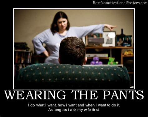 Wearing The Pants Demotivational Poster