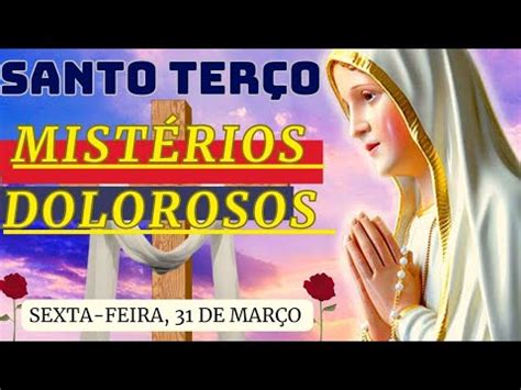 Santo Ter O Mist Rios Dolorosossexta Feira Santo