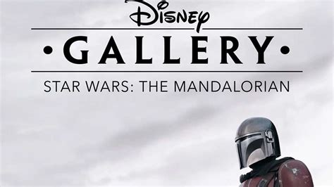 Disney Gallery Trailer Zur Doku Serie Ber The Mandalorian Von Disney