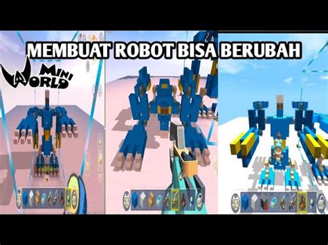 Membuat Robot Bisa Berubah Di Mini World Blok Art Kreasi Tutorial