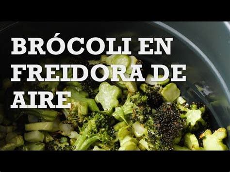 Br Coli En Freidora De Aire Con La Instant Pot Duo Crisp Air Fryer