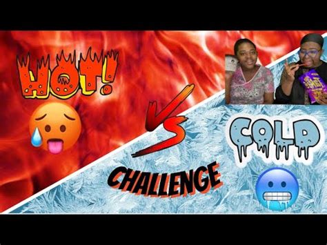 Hot Vs Cold Challenge YouTube
