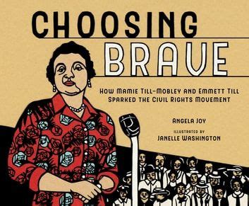 Buy Choosing Brave How Mamie Till Mobley And Emmett Till Sparked The