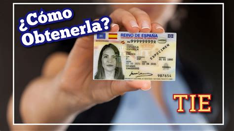 Obtener La Tie Tarjeta De Identidad De Extranjero Paso A Paso