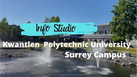 Kwantlen Polytechnic University Kpu Tour Surrey British