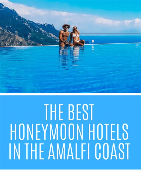 Where To Stay For A Honeymoon In The Amalfi Coast The Best Luxury Hotels In Positano Amalfi