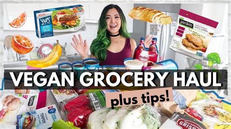 Vegan Grocery Haul Tips On Plant Based Grocery Shopping