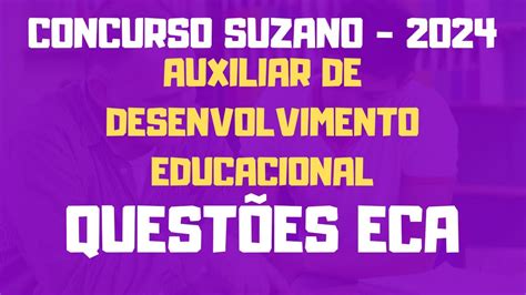 Eca Questões Auxiliar de Desenvolvimento Educacional Suzano 2024