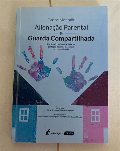 Aliena O Parental E Guarda Compartilhada Autor Carlos Monta O