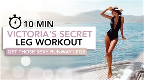 10 Min Runway Legs Workout Legs Like A Victorias Secret Supermodel