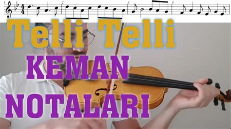 Telli Telli Yeni Türkü Keman Ile Nasıl çalınır Keman Notalari Youtube