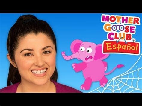 Un Elefante Se Balanceaba Mother Goose Club en Español YouTube