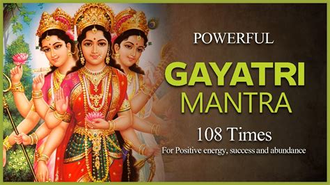 Powerful Gayatri Mantra Om Bhur Bhuva Swaha 108 Times For Positive