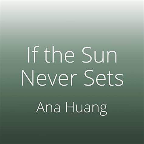 Amazon If The Sun Never Sets If Love Book Audible Audio