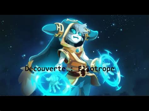 Wakfu D Couverte De La Nouvelle Prochaine Classe Eliotrope Youtube