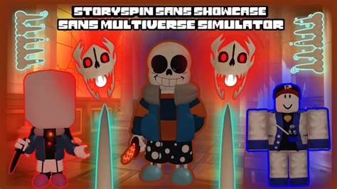 Storyspin Sans Showcase Gamepass Sans Multiverse Simulator