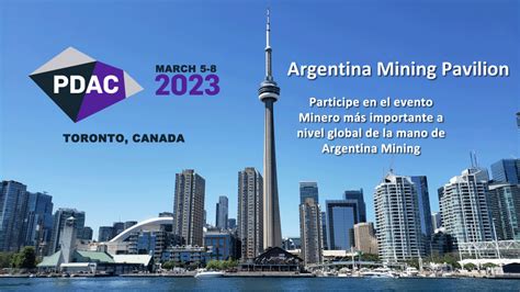 ARGENTINA MINING PAVILLION PRESENTE EN PDAC 2023 LA CONVENCIÓN PREMIUM