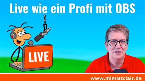 Live Wie Ein Profi Mit OBS Open Broadcaster Software YouTube