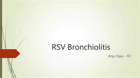 Rsv bronchiolitis ppt | PPT