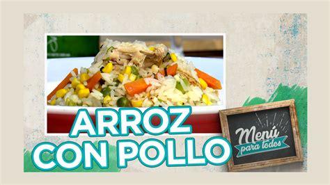 Menú Para Todos Arroz Con Pollo Guatevision