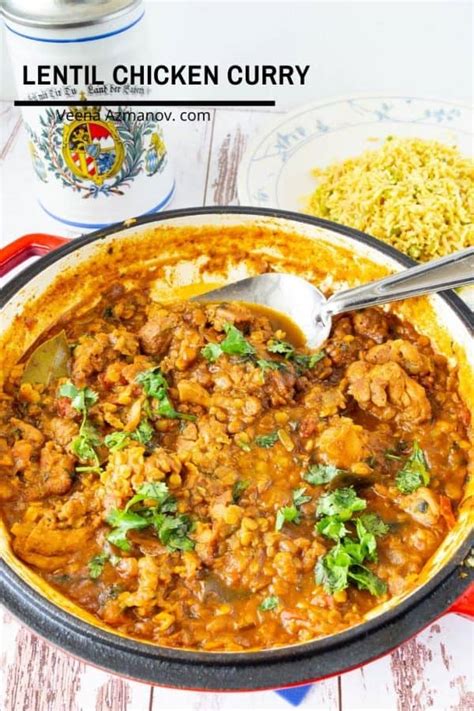Lentil Chicken Curry - Veena Azmanov