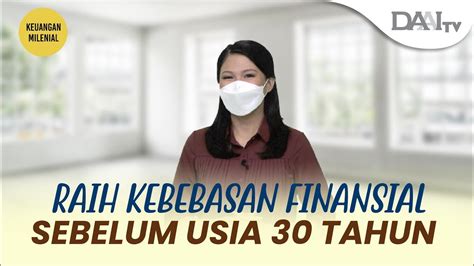 Raih Kebebasan Finansial Sebelum Usia Tahun Keuanganmilenial