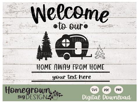 Welcome To Our Home Away From Home Personalized Camper SVG Etsy