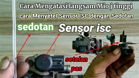 Cara Mengatasi Langsam Mio J Tinggi Cara Stel Sensor ISC Mio J Mio