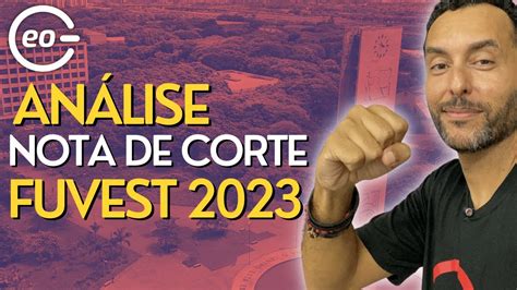 SAiU NOTA DE CORTE FUVEST 2023 YouTube