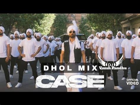 Case Diljit Dosanjh Punjabi Song Dhol Mix Vansh Pandhu