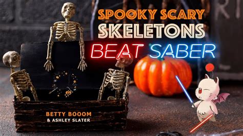 Beat Saber Halloween Spooky Scary Skeletons Electro Swing Mix By Betty Booom Youtube