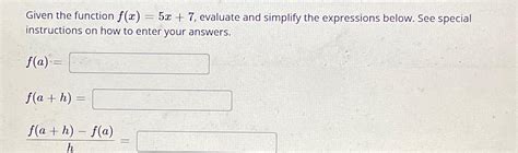 Solved Given The Function F X 5x 7 ﻿evaluate And Simplify