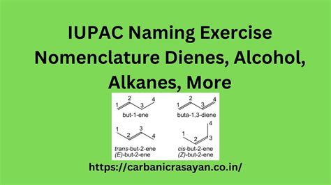 Iupac Naming Exercise Nomenclature Dienes Alcohol Alkanes More Youtube