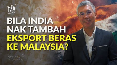 Bila India Nak Tambah Eksport Beras Ke Malaysia YouTube