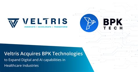 Veltris Acquires BPK Technologies to Expand Digital and AI Capabilities