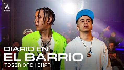 Toser One X Ckan Diario En El Barrio YouTube Music