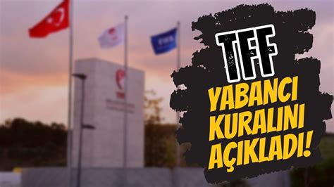 TFF resmen duyurdu Yabancı kuralı değişti