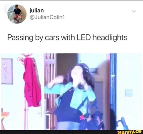 Passing By Cars With Led Headlights Ifunny Funny Car Memes Memes