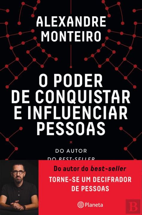 O Poder De Conquistar E Influenciar Pessoas Alexandre Monteiro Livro